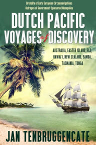 Title: Dutch Pacific Voyages of Discovery, Author: Jan TenBruggencate