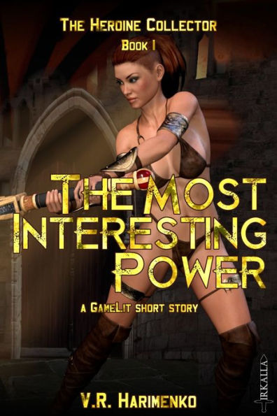 The Most Interesting Power: A GameLit Short Story
