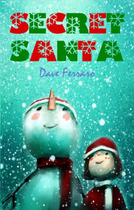 Title: Secret Santa, Author: Dave Ferraro