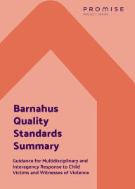 Title: Barnahus Quality Standards: Summary, Author: PROMISE Project Series