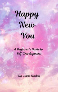 Title: Happy New You, Author: Lia-Marie Fenelon