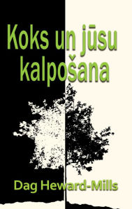 Title: Koks Un Jusu Kalposana, Author: Dag Heward-Mills