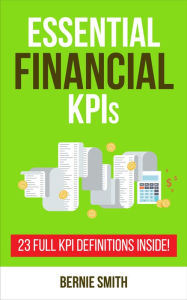 Title: Essential Financial KPIs, Author: Bernie Smith