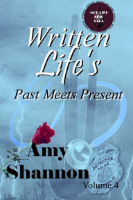 Title: Written Life's Past Meets Present, Author: Amy Shannon