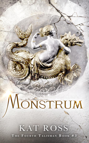 Monstrum (The Fourth Talisman, #3)