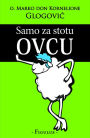 Samo za stotu ovcu