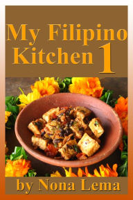 Title: My Filipino Kitchen 1, Author: Nona Lema