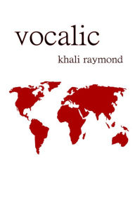 Title: Vocalic, Author: Khali Raymond