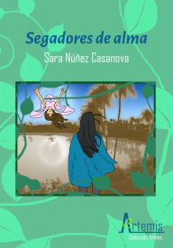 Title: Segadores de alma, Author: Proyecto Artemis