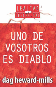 Title: Uno de vosotros es diablo, Author: Dag Heward-Mills