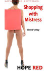Shopping with Mistress