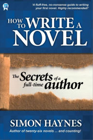 Title: How to Write a Novel, Author: Simon Haynes