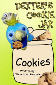 Title: Dexter's Cookie Jar, Author: Steve D. W. Romanik