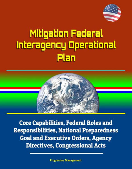 Mitigation Federal Interagency Operational Plan: Core Capabilities ...