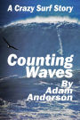 Counting Waves: A Crazy Surf Story