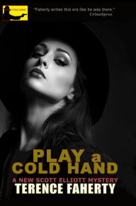 Title: Play A Cold Hand, Author: Terence Faherty