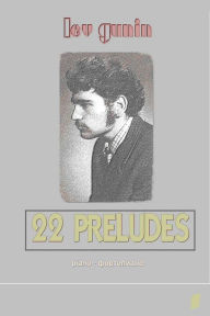 Title: Lev Gunin, 22 Preludes for Piano (scores, preface, and short bio) - volume 1, Author: Lev Gunin