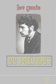 Title: Lev Gunin, 22 Preludes for Piano (scores, preface, and short bio) - volume 2, Author: Lev Gunin