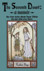 The Seventh Dwarf: A Memoir