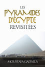 Les Pyramides D'Égypte Revisitées