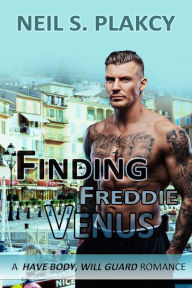 Title: Finding Freddie Venus, Author: Neil Plakcy