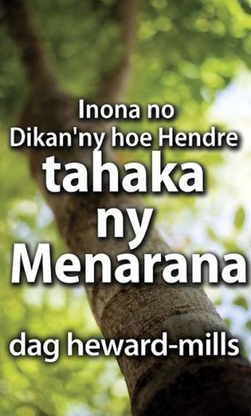 Inona no Dikan'ny hoe Hendre tahaka ny Menarana