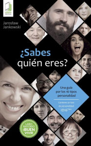 Title: ¿Sabes quién eres? Una guía por los 16 tipos de personalidad ID16, Author: Jaroslaw Jankowski