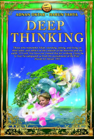 Title: Deep Thinking, Author: Harun Yahya (Adnan Oktar)