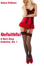 Unfaithful: A Short Story Collection, Vol. 1