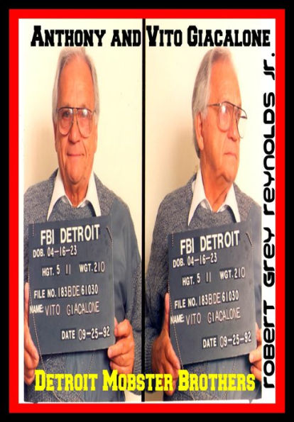 Anthony and Vito Giacalone Detroit Mobster Brothers