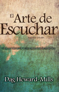Title: El Arte De Escuchar, Author: Dag Heward-Mills