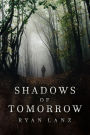 Shadows of Tomorrow: 2 Post-Apocalyptic Short Stories