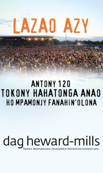 Lazao Azy (Antony 120 tokony hahatonga anao ho mpamonjy fanahin'olona)