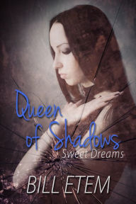 Title: Queen of Shadows, Author: Bill Etem