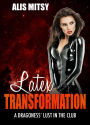 Latex Transformation: A Dragoness' Lust in the Club