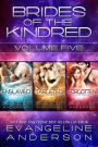 Brides of the Kindred Box Set: Volume 5