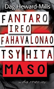 Title: Fantaro Ireo Fahavalonao Tsy Hita Maso ...dia reseo izy, Author: Dag Heward-Mills