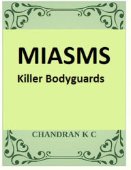 Title: MIASMS- The Killer Bodyguards, Author: Chandran K C