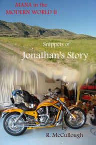 Title: Snippets of Jonathan's Story, Author: R. McCullough