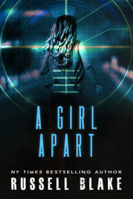 Title: A Girl Apart, Author: Russell Blake