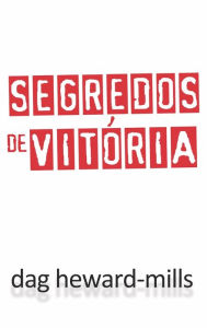 Title: Segredos De Vitória, Author: Dag Heward-Mills