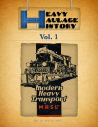 Title: Heavy Haulage History Vol.1: Marston Road Service, Author: Michael Bammel