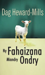 Title: Ny Fahaizana Miandry Ondry, Author: Dag Heward-Mills
