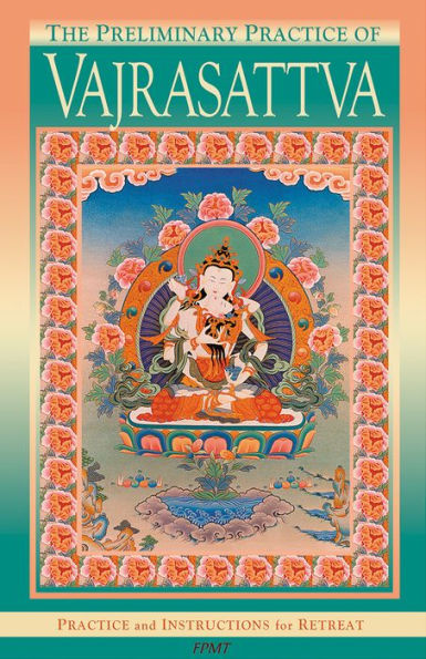 The Preliminary Practice of Vajrasattva eBook