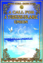 A Call for a Turkish-Islamic Union