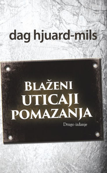 Blazeni Uticaji Pomazanja