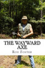 The Wayward Axe
