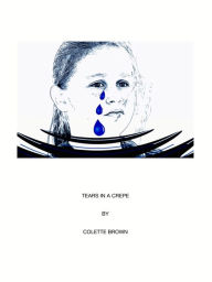 Title: Tears In a Crepe, Author: Colette Brown