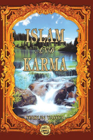 Title: Islam and Karma, Author: Harun Yahya