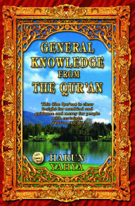 Title: General Knowledge from the Qur'an, Author: Harun Yahya